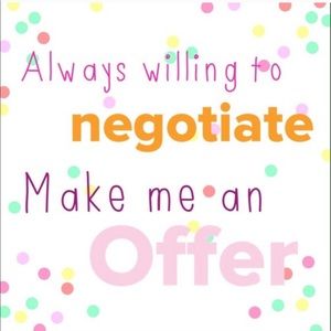 Always willing to negotiate!  Let’s do it💋💋